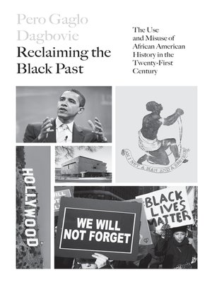 cover image of Reclaiming the Black Past